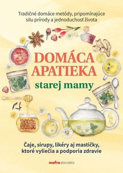 Domáca apatieka starej mamy - 9788082541406
