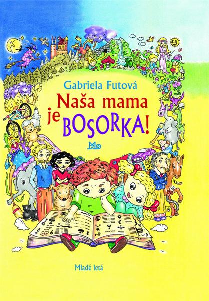 Naša mama je bosorka! - 9788010044719