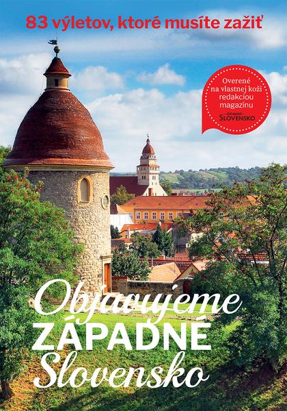 Objavujeme západné Slovensko - 9788082541390