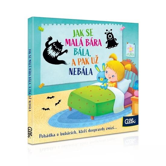 Albi Jak se malá Bára bála a pak už nebála - 9788076883420