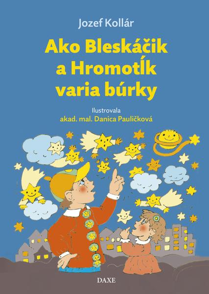 Ako Bleskáčik a Hromotĺk varia búrky - 9788082410481