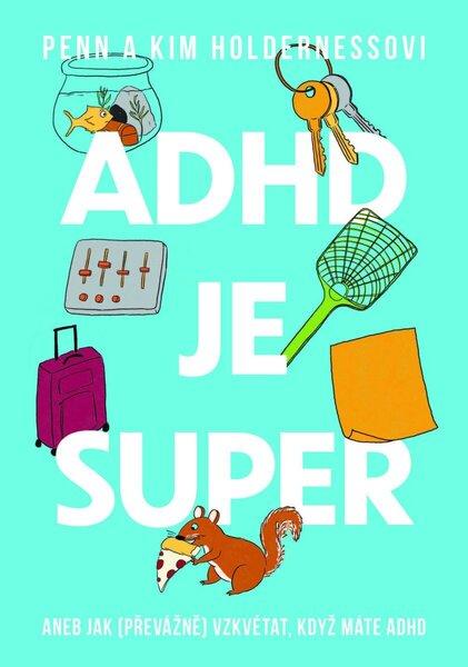 ADHD je super - 9788028406585