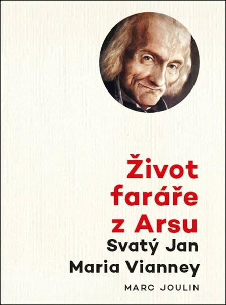 Život faráře z Arsu - 9788072973095