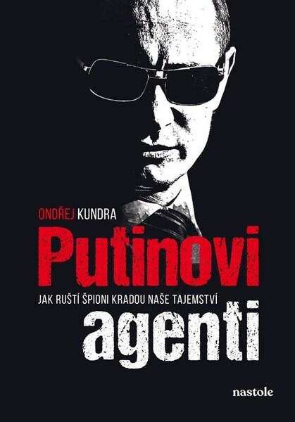 Putinovi agenti - 9788074486012