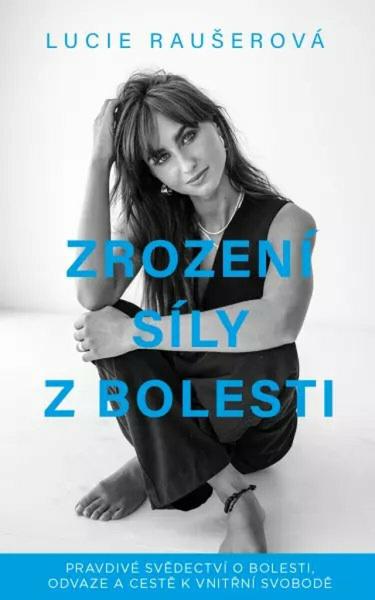 Zrození síly z bolesti - 9788053029292