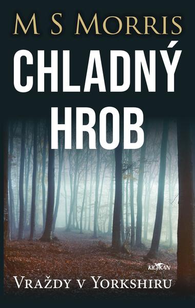 Vraždy v Yorskshiru Chladný hrob - 9788076955332
