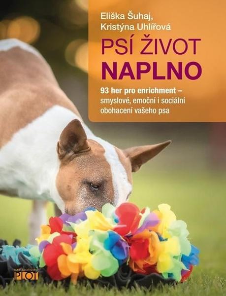 Psí život naplno - 9788074285011