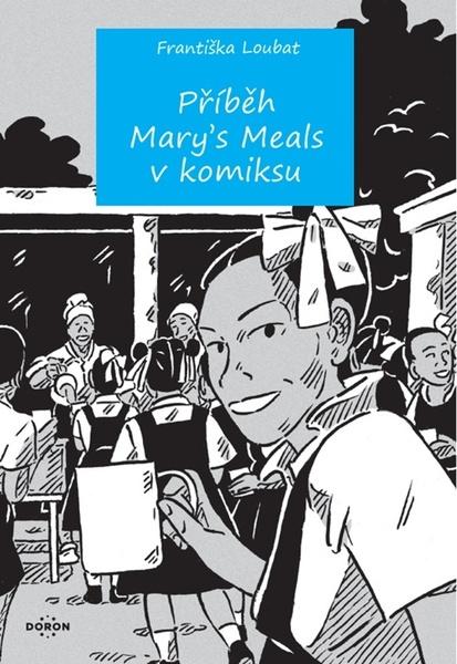 Příběh Mary´s meals v komiksu - 9788072973132