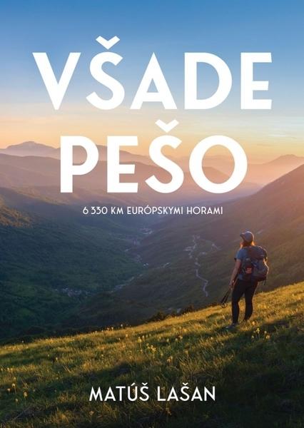 Všade pešo - 9788011069865
