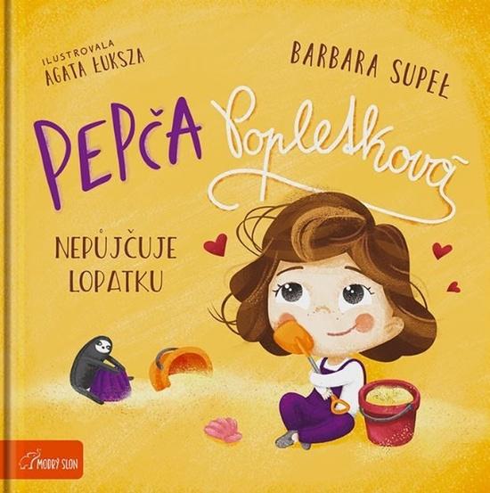Pepča Popletková nepůjčuje lopatku - 9788076053588