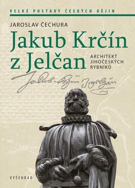 Jakub Krčín z Jelčan - 9788026733324