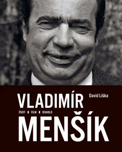 Vladimír Menšík Život, film, divadlo - 9788028407353
