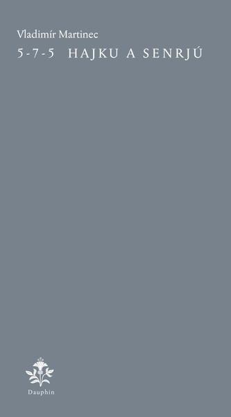 5-7-5 Hajku a senrjú - 9788076456891