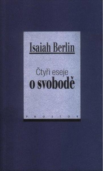 Čtyři eseje o svobodě - 9788072606351