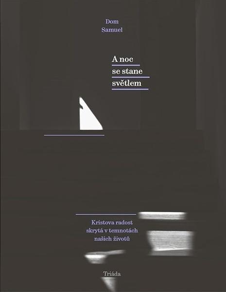 A noc se stane světlem - 9788074744952