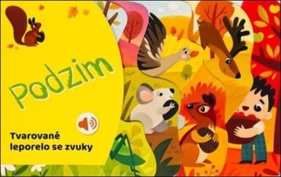 Tvarované leporelo se zvuky Podzim - 9788025639665
