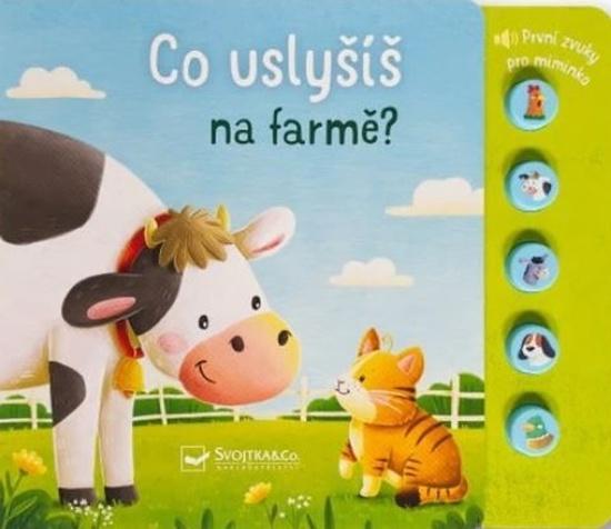 Co uslyšíš na farmě? - 9788025640135