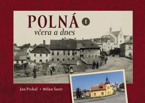 Polná včera a dnes I. - 9788088495642