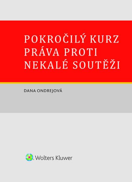 Pokročilý kurz práva proti nekalé soutěži - 9788028604905