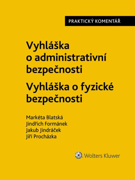 Vyhláška o administrativní bezpečnosti Vyhláška o fyzické bezpečnosti - 9788028604325