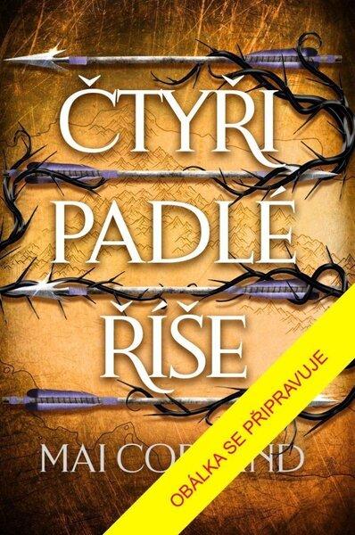 Zlomené čepele Čtyři padlé říše - 9788028408305