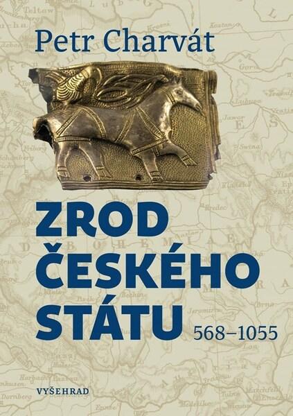 Zrod českého státu - 9788026733409