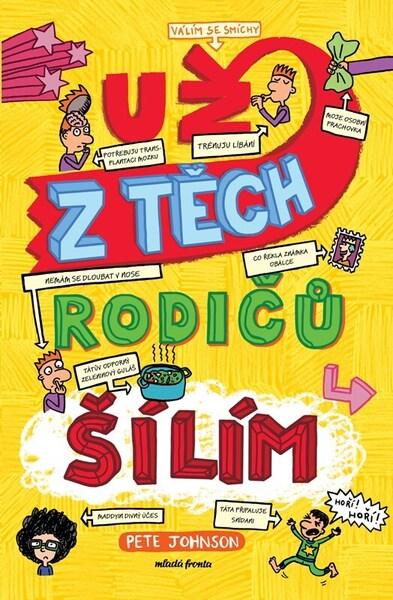 Už z těch rodičů šílím - 9788020466020