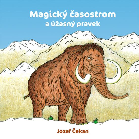 Magický časostrom a úžasný pravek - 9788081980794