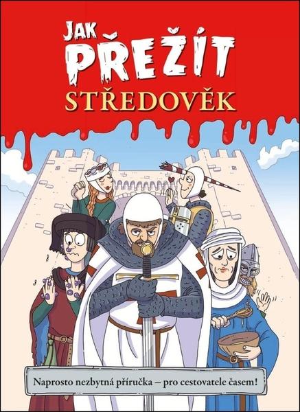 Jak přežít středověk - 9788075257796