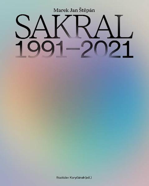 Sakral 1991-2021 - 9788021462755