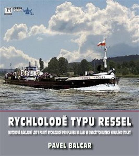 Rychlolodě typu RESSEL - 9788053050050