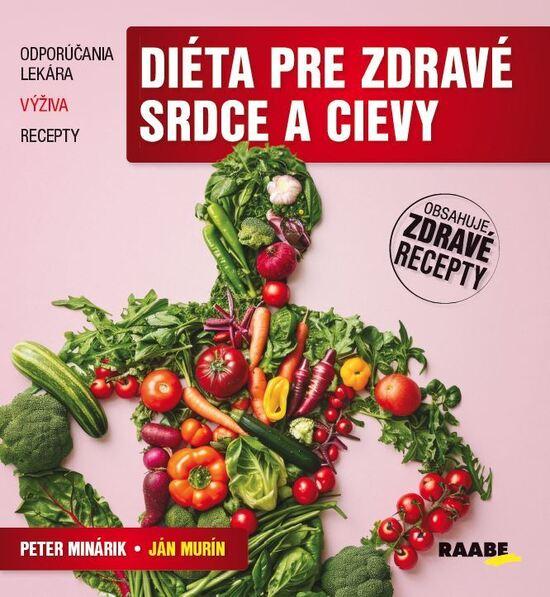 Diéta pre zdravé srdce a cievy - 9788083011366