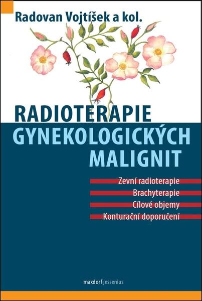 Radioterapie gynekologických malignit - 9788073458355
