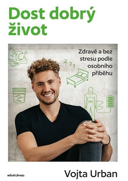 Dost dobrý život - 9788020466303
