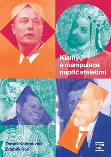 Klamy a manipulace napříč staletími - 9788025910900