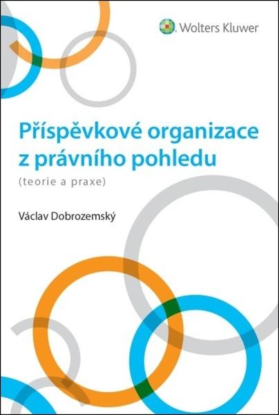 Příspěvkové organizace z právního pohledu - 9788028600945