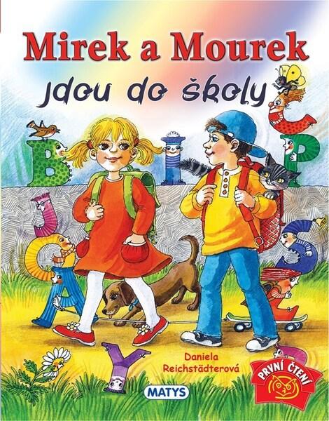 Mirek a Mourek jdou do školy - 9788056650851