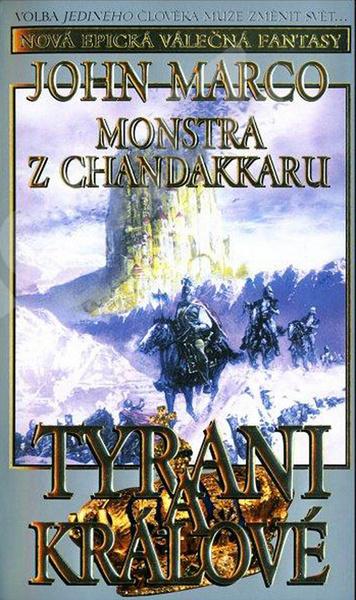 Monstra z Chandakaru Tyrani a králové - 9788086139708