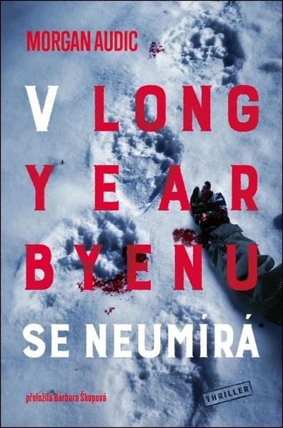 V Longyearbyenu se neumírá - 9788027741588