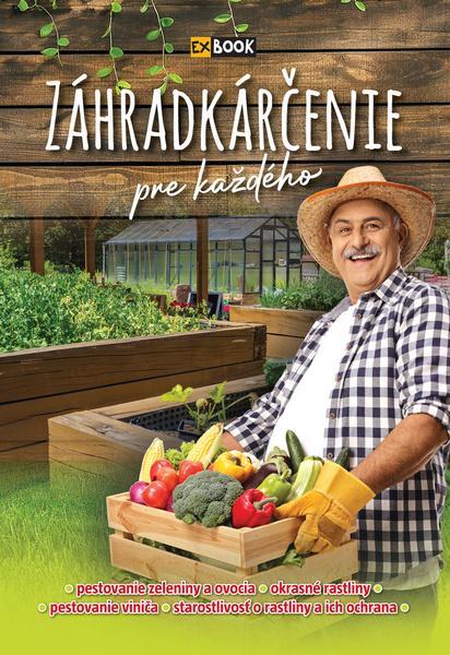 Záhradkárčenie pre každého - 9788084450492