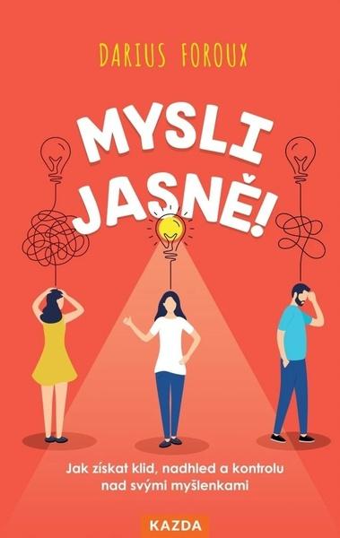 Mysli jasně! - 9788076702684