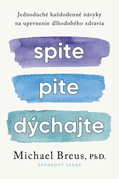 Spite, pite, dýchajte - 9788022218337