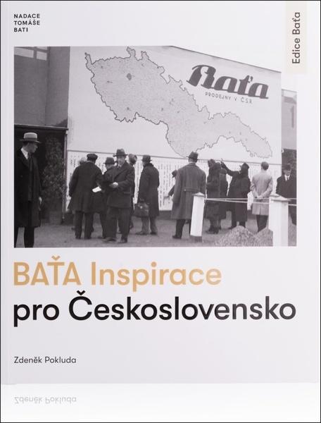 Baťa Inspirace pro Československo - 9788088511243