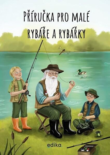 Příručka pro malé rybáře a rybářky - 9788026621638