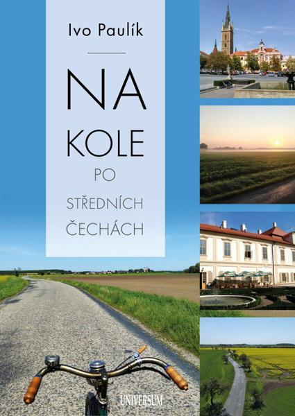 Na kole po středních Čechách - 9788028410582
