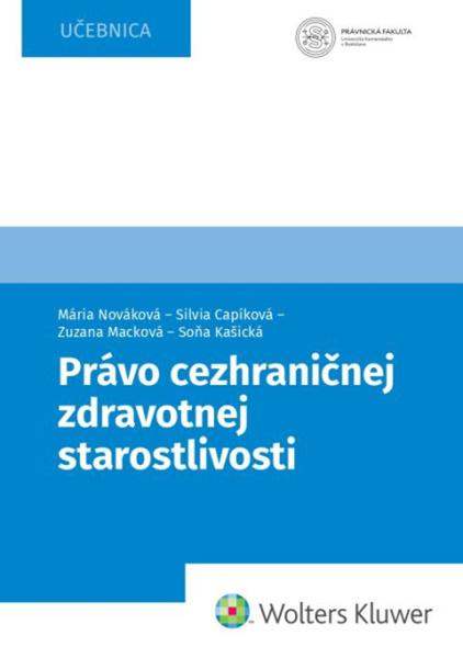 Právo cezhraničnej zdravotnej starostlivosti - 9788057107903