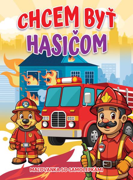 Chcem byť hasičom - 9788084451444
