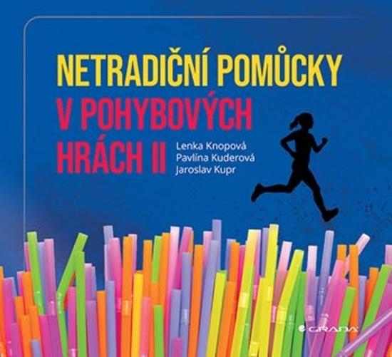Netradiční pomůcky v pohybových hrách II - 9788027161454