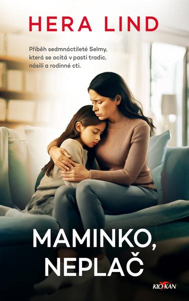 Maminko, neplač - 9788076955998