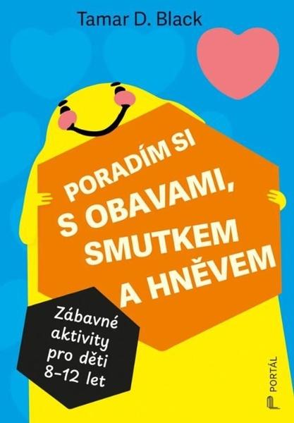 Poradím si s obavami, smutkem a hněvem - 9788026223863